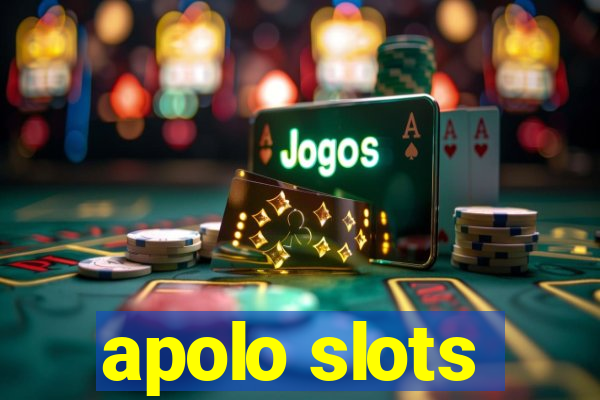 apolo slots